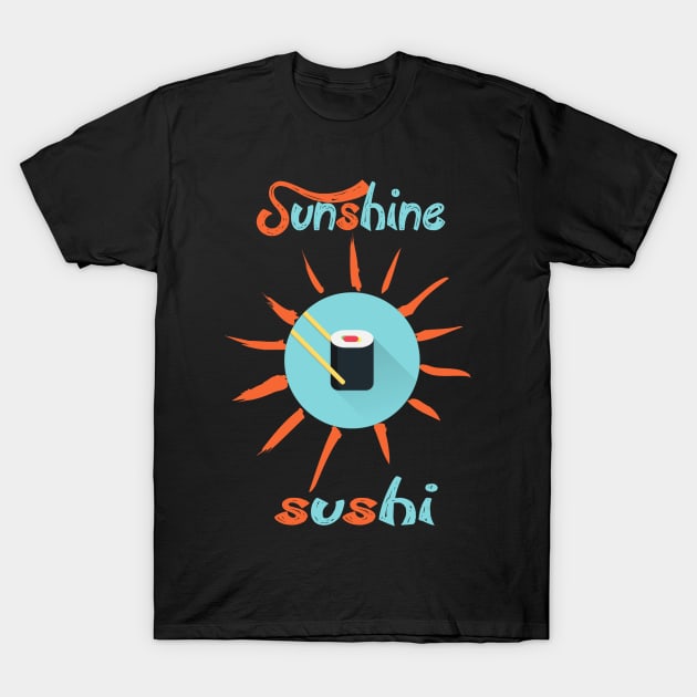 Sushi And SunShine T-Shirt by Aleksandar NIkolic